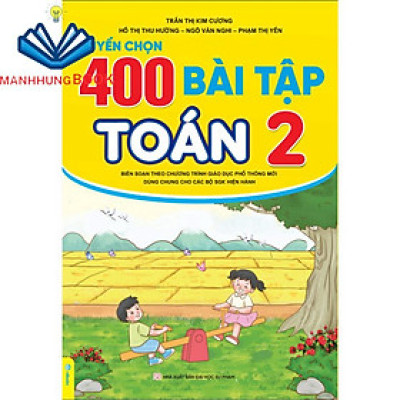 Sách - Tuyển Chọn 400 Bài Tập Toán 2 - Biên soạn theo chương trình GDPT mới.