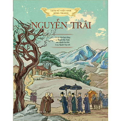 Lịch Sử Việt Nam Bằng Tranh - Nguyễn Trãi (Bản Màu)
