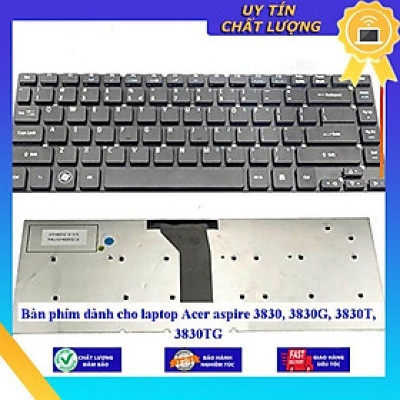 Bàn phím dùng cho laptop Acer aspire 3830 3830G 3830T 3830TG  - Hàng Nhập Khẩu New Seal