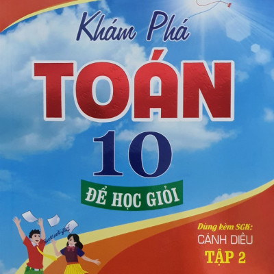 Sách - Com Bo Khám Phá Toán Lớp 10 Để Học Giỏi Tập 1 + Tập 2 ( Dùng Kèm SGK Cánh Diều)