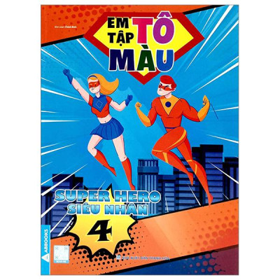 Sách - Em Tập Tô Màu - Super Hero Siêu Nhân - Bộ 4 Cuốn