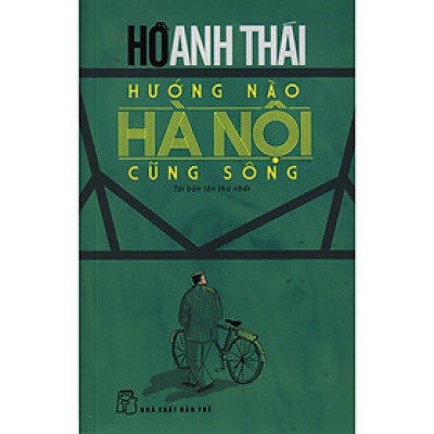 Cuốn Tiểu Luận Hay: Hướng Nào Hà Nội Cũng Sông