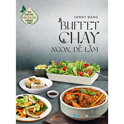 Sách - Buffet Chay Ngon Dễ Làm - Bìa Mềm - Chính Thông Book