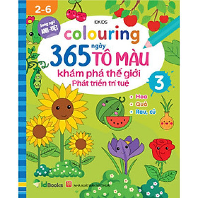 Sách - Colouring 365 ngày Tô màu - KHÁM PHÁ THẾ GIỚI PHÁT TRIỂN TRÍ TUỆ - Hoa, Quả, Rau, Củ (Cuốn 3)