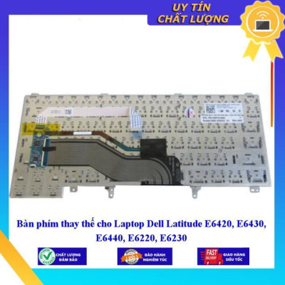 Bàn phím cho Laptop Dell Latitude E6420 E6430 E6440 E6220 E6230  - Hàng Nhập Khẩu New Seal