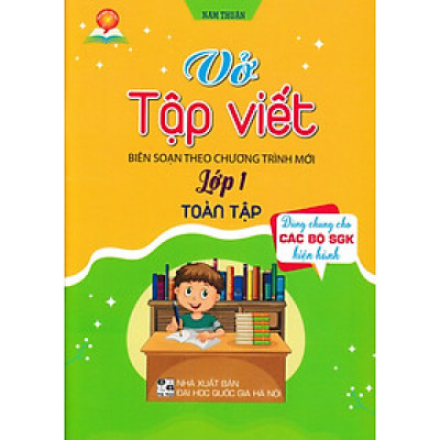 Vở Tập Viết Lớp 1 Toàn Tập (Dùng Chung Cho Các Bộ SGK Hiện Hành) - HA
