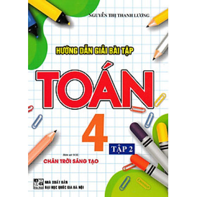 Hướng Dẫn Giải Bài Tập Toán 4 - Tập 2 (Bám Sát SGK Chân Trời Sáng Tạo)_HA