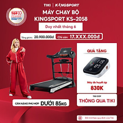 Máy chạy bộ KINGSPORT KS-2058 đa năng, nâng dốc tự động 18%, tốc độ tối đa 18km/h, khung sườn chắc chắn, cân nặng phù hợp từ dưới 80-85kg