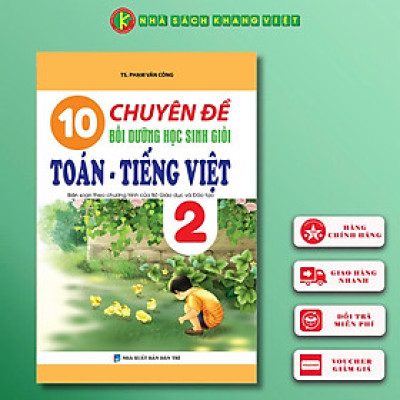 10 Chuyên Đề Bồi Dưỡng Học Sinh Giỏi Toán - Tiếng Việt Lớp 2