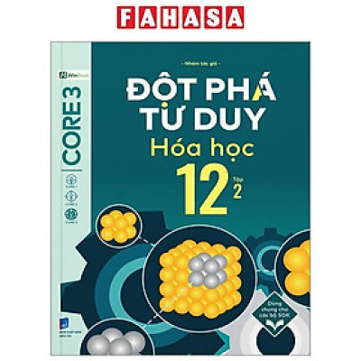 Sách - Đột Phá Tư Duy Hóa Học 12 - Tập 2