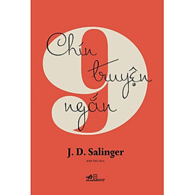 Chín Truyện Ngắn (Tuyển tập truyện ngắn J. D. Salinger)