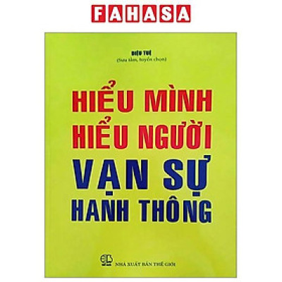 Hiểu Mình Hiểu Người - Vạn Sự Hanh Thông