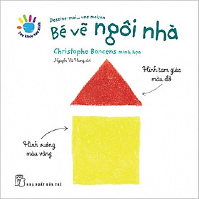 Tay Khéo Tay Xinh - Bé Vẽ Ngôi Nhà