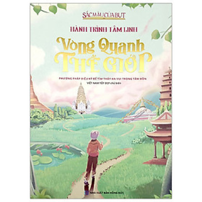 Sắc Màu Của Bụt Hành Trình Tâm Linh - Vòng Quanh Thế Giới (VNTĐ)