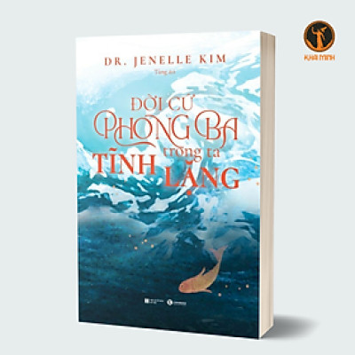 Đời Cứ Phong Ca, Trong Ta Tĩnh Lặng - Dr. Jenelle Kim (bìa mềm)