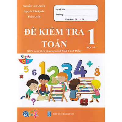 Sách - Đề kiểm tra Toán 1 học kì 1 (Biên soạn theo chương trình sgk Cánh diều)