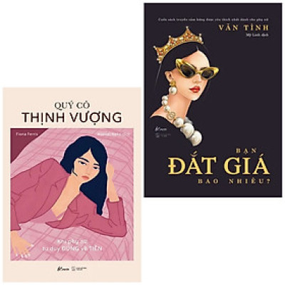Combo 2Q: Quý Cô Thịnh Vượng - Khi Phụ Nữ Tư Duy Đúng Về Tiền + Bạn Đắt Giá Bao Nhiêu? (Sách Kỹ Năng/Thay Đổi Tư Duy Đúng Đắn)