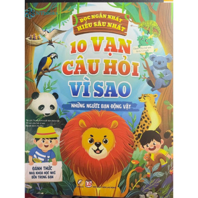 Sách 10 vạn câu hỏi vì sao - Những người bạn động vật