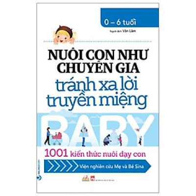 Nuôi Con Như Chuyên Gia Tránh Xa Lời Truyền Miệng