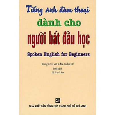 Sách - Tiếng Anh Đàm Thoại Dành Cho Người Bắt Đầu Học - Kèm CD - Nhân Trí Việt