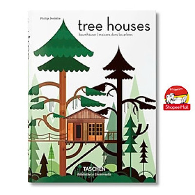 Sách - Tree Houses by Taschen - Sách nghệ thuật bằng tiếng anh