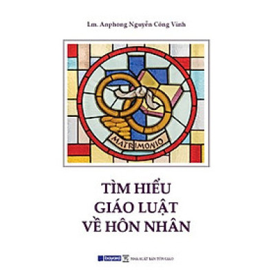 TÌM HIỂU GIÁO LUẬT VỀ HÔN NHÂN