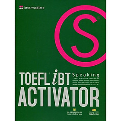 Sách - TOEFL iBT Activator Speaking Intermediate - Nhân Trí Việt