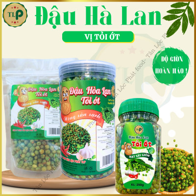 ĐẬU HÀ LAN SẤY TỎI ỚT GIÒN NGON TÂN LỘC PHÁT