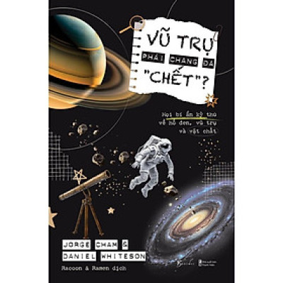 Sách - Vũ Trụ Phải Chăng Đã Chết - AZ Việt Nam