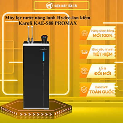 Máy lọc nước nóng lạnh Hydro-ion kiềm Karofi KAE-S88 PROMAX -  HÀNG CHÍNH HÃNG - CHỈ GIAO HCM