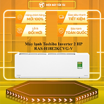 Máy lạnh Toshiba Inverter 2 HP RAS-H18E2KCVG-V - Hàng chính hãng ( chỉ giao HCM )