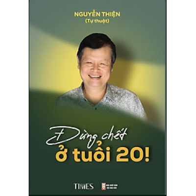 ĐỪNG CHẾT Ở TUỔI 20