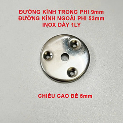 Chụp Kibath Inox 304 Dày 1Ly Dùng Chụp Chân Đế Các Loại KB-949