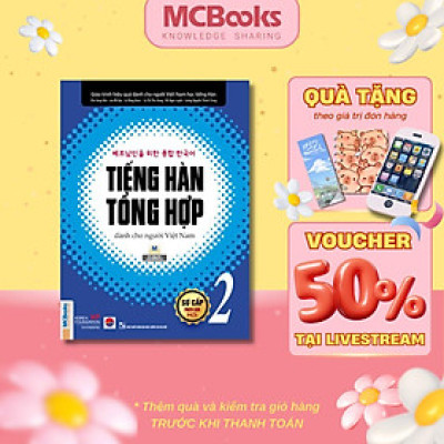 Sách - Tiếng Hàn Tổng Hợp Dành Cho Người Việt Nam - Sơ Cấp 2 - Bản Đen Trắng - MCBooks