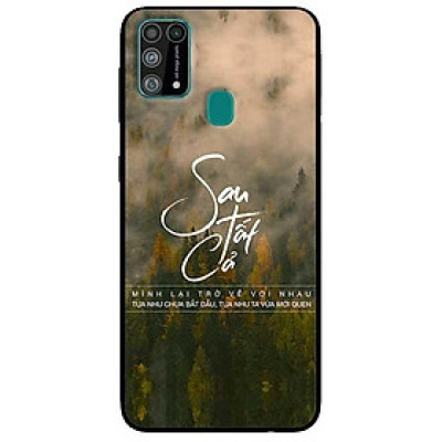 Ốp lưng dành cho Samsung Galaxy M31 mẫu Sau Tất Cả Cả