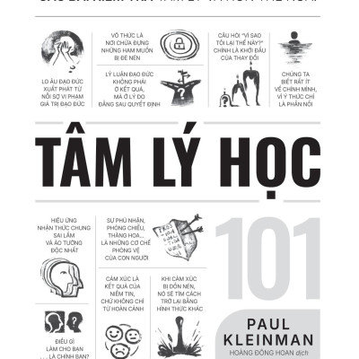 Sách - Tâm Lý Học 101 - Những Kiến Thức Cơ Bản, Sự Thật Thú Vị, Các Bài Kiểm Tra Tâm Lý Và Hơn Thế Nữa!