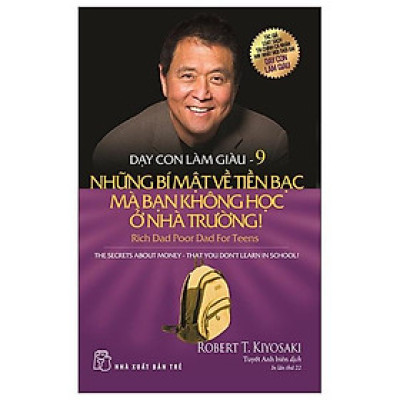 [ThangLong Bookstore]Dạy Con Làm Giàu ( Tập 9 ) : Những Bí Mật Về Tiền Bạc Mà Bạn Không Học Ở Nhà Trường!