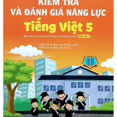 Sách - Kiểm Tra Và Đánh Giá Năng Lực Toán + Tiếng Việt Lớp 5 (Theo Chương Trình GDPT 2018)