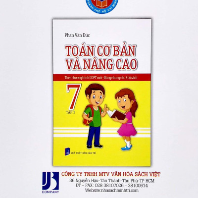 Toán Cơ Bản Và Nâng Cao 7 - Tập 2 (Theo Chương Trình GDPT Mới - Dùng Chung Cho 3 Bộ Sách)