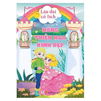 Lâu Đài Cổ Tích - Nàng Thiên Nga Xinh Đẹp (Tái Bản 2024) (HH)