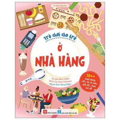 Sách - 30++ Hoạt Động Viết, Vẽ, Tô Màu, Giải Đố... Theo Chủ Đề - Trò Chơi Cho Trẻ - Ở Nhà Hàng