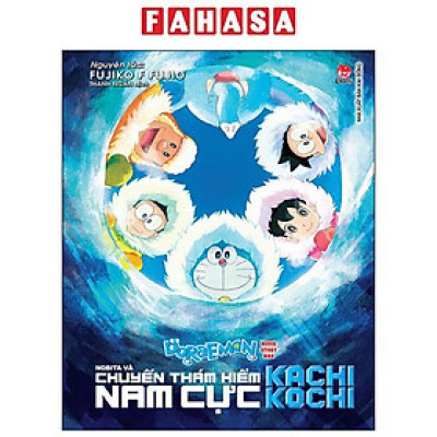 Sách - Doraemon - Movie Story Màu - Nobita Và Chuyến Thám Hiểm Nam Cực Kachi Kochi