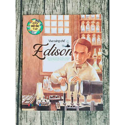 Những Bộ Óc Vĩ Đại: Vua Sáng Chế Edison