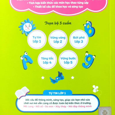 Tiểu Học Vui - Tự Tin Lớp 1 - 101 Câu Đố Rèn Trí Não Luyện Kỹ Năng
