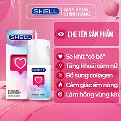 Gel bôi trơn tăng khoái cảm nữ Shell Love - Chai 50ml | SHELL CHÍNH HÃNG