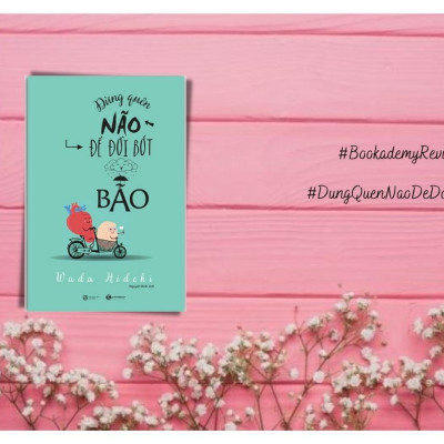 Đừng quên não để đời bớt bão