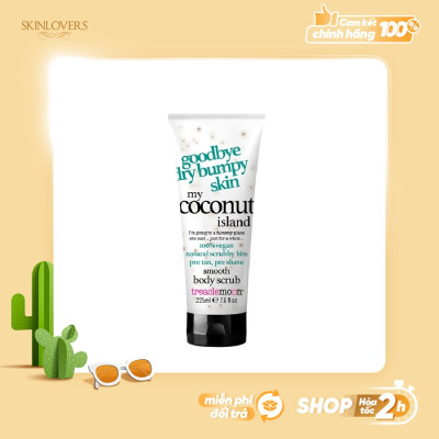 [ TẶNG TÚI ĐỰNG MỸ PHẨM CARE4U ] Tẩy da chết toàn thân tinh dầu dừa Treaclemoon 225ml