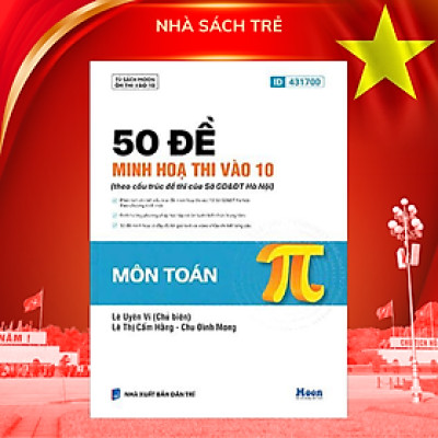 50 Đề minh hoạ thi vào 10 môn Toán (Sở GD & ĐT Hà Nội)