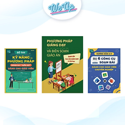 Combo 3 sách: Phương pháp giảng dạy & biên soạn giáo án mầm non, Bộ 6 công cụ, Kỹ năng giảng dạy cuốn hút (Combo/lẻ)
