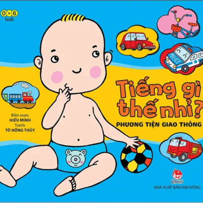 Combo Tiếng Gì Thế Nhỉ? (Bộ Sách Kiến Thức Dành Cho Bé Từ 0 - 6 Tuổi) 